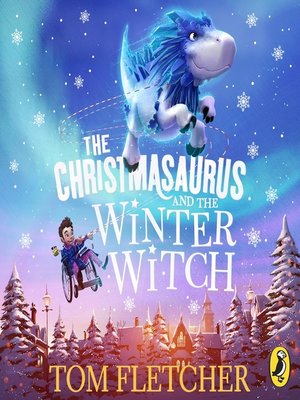cover image of The Christmasaurus and the Winter Witch